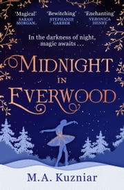 Midnight in Everwood, fantasy novel based on the Nutcracker ballet
